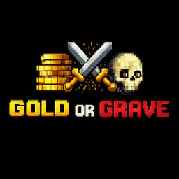 Gold or Grave
